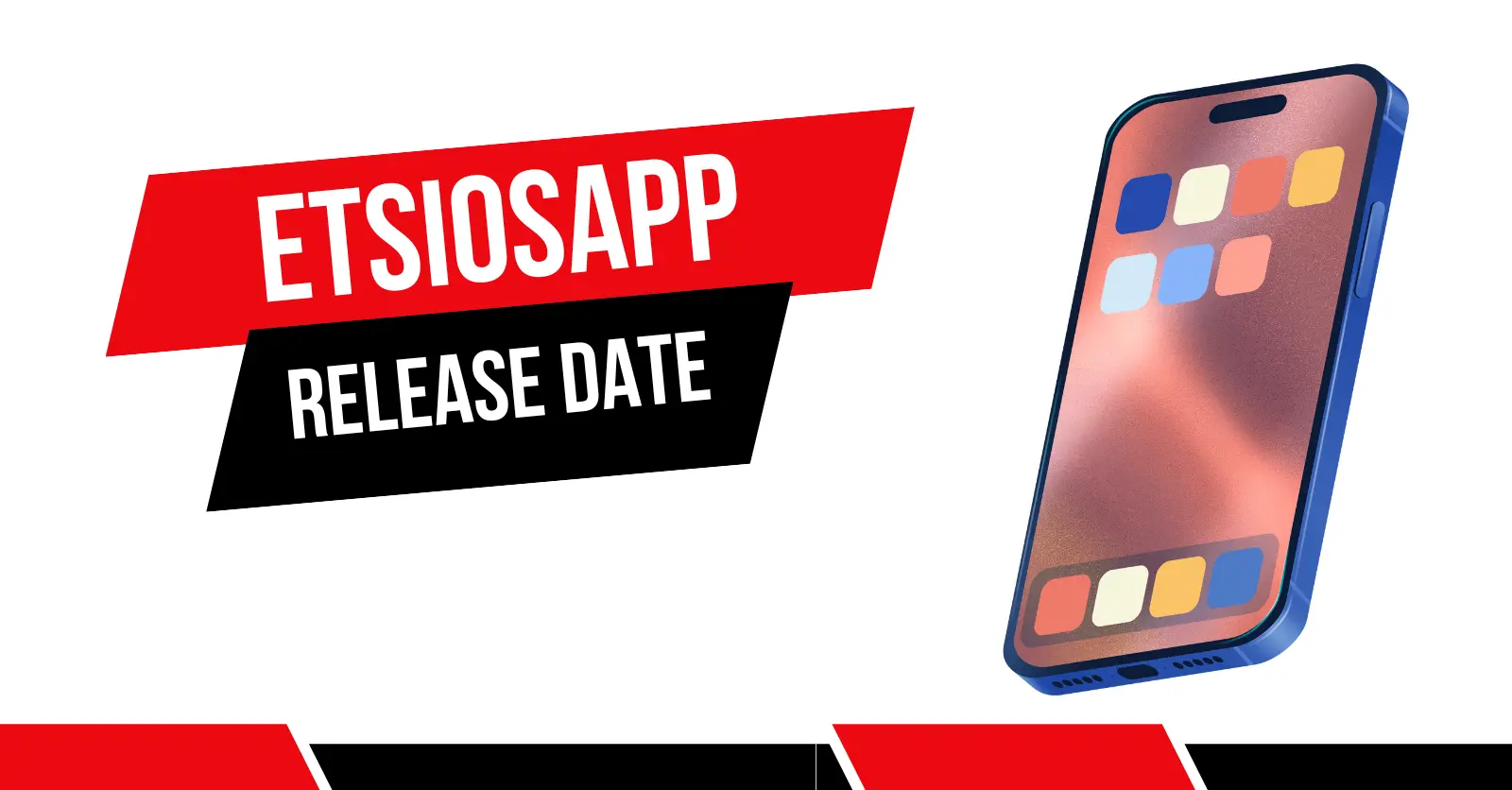 Etsiosapp Release Date: Everything You Need to Know